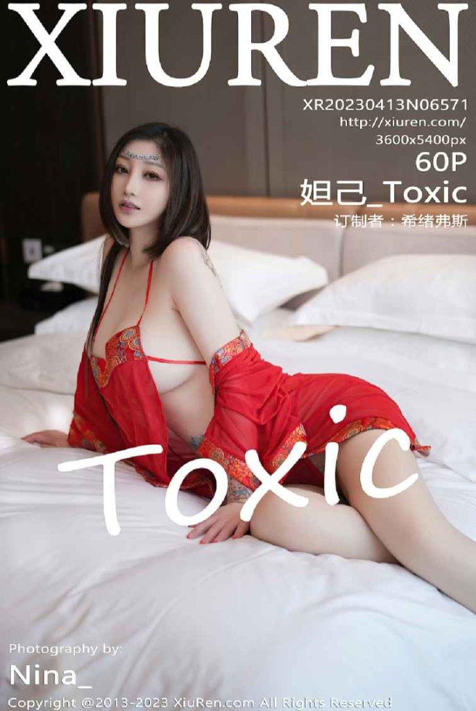 [Xiuren秀人网]2023.04.13 NO.6571 妲己_Toxic[60+1P/500MB]